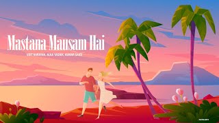 mastana mausam hai song lyrics [upl. by Sauveur]