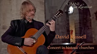 David Russell  FULL CONCERT  CLASSICAL GUITAR  Churches of Palencia Spain  Omni Foundation [upl. by Labotsirhc505]