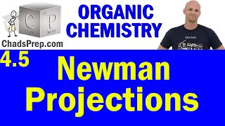 45 Newman Projections  Organic Chemistry [upl. by Moody]