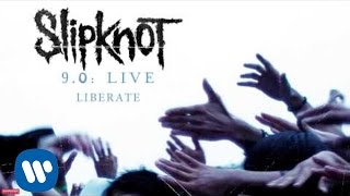 Slipknot  Liberate LIVE Audio [upl. by Chow]