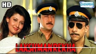 Lakshmanrekha HD  Jackie Shroff  Naseruddin Shah  Shilpa Shirodkar With Eng Subtitles [upl. by Lothair]