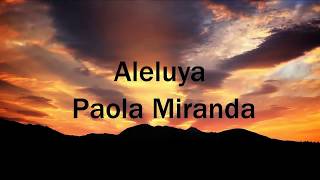 Aleluya Paola Miranda Letra [upl. by Ralfston]