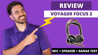 NEW Poly Voyager Focus 2 UC InDepth Review  LIVE MIC  SPEAKER  RANGE TEST [upl. by Htenek]