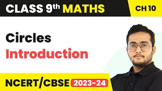 Circles  Introduction  Class 9 Maths Chapter 10 [upl. by Neila]