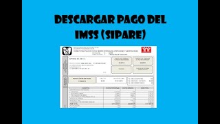 Como Descargar el pago del IMSS Línea de Captura SIPARE 2020 [upl. by Dorita]