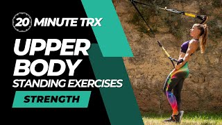 20 Minute TRX Upper Body Workout  Standing Exercises  AndreaTothWorkoutscom [upl. by Matland659]