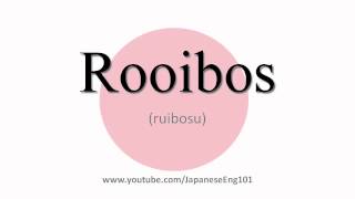 How to Pronounce Rooibos [upl. by Aipotu]