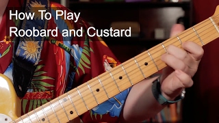 Roobarb and Custard Theme  Guitar Lesson [upl. by Atig]