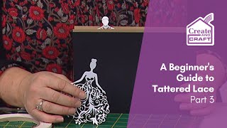 A Beginners Guide to Tattered Lace Part 3  Die Cutting  Create and Craft [upl. by Mauricio]