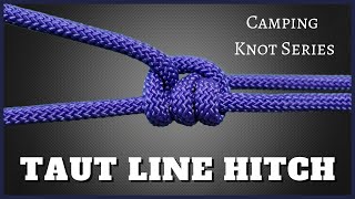 Taut Line Hitch  Camping Knot Series [upl. by Netsirhc714]