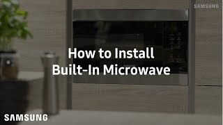 Samsung BuiltIn Microwave  Installation Guide [upl. by Clim]