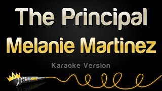 Melanie Martinez  The Principal Karaoke Version [upl. by Higgs]