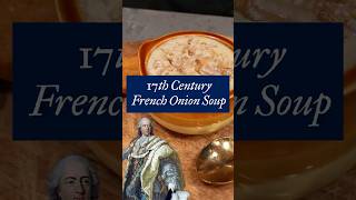 French Onion Soup from 1651 [upl. by Yanel]