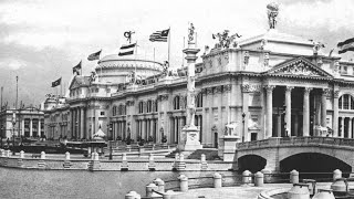 The Incredible Story Of The 1893 Worlds Fair [upl. by Naloc]