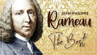 The Best Of Jean Philippe Rameau  French Baroque Master [upl. by Gnoc882]