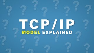 TCPIP Model Explained  Cisco CCNA 200301 [upl. by Sutsugua]