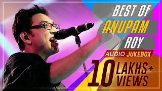 Anupam Roys Birthday Special  Audio Jukebox  Best of Anupam Roy Songs  SVF Music [upl. by Anaj]