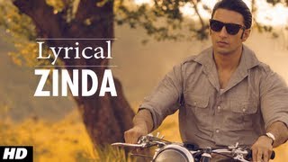 Zinda Lootera Full Song With lyrics  Ranveer Singh Sonakshi Sinha [upl. by Haik]