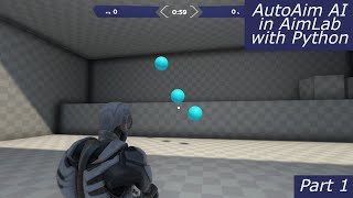 Simple AI Aimbot for Aimlab  Demo  Part One  Python [upl. by Shu282]