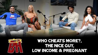 EP1 Who Cheats More The Nice Guy Low Income amp Pregnant  Bumping Heads Podcast [upl. by Alrich55]