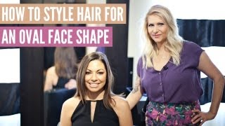 How to Style Hair for Oval Face Shape [upl. by Cannell397]