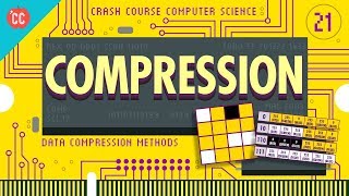 Compression Crash Course Computer Science 21 [upl. by Woodring]