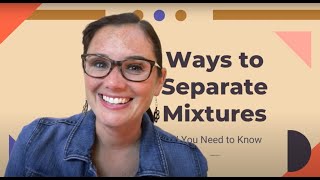 Ways to Separate Mixtures [upl. by Kiefer428]