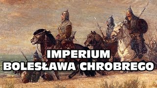 Imperium Bolesława Chrobrego [upl. by Gupta557]