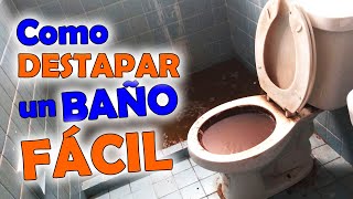 ► Como DESTAPAR un BAÑO muy TAPADO sin DESTAPACAÑOS [upl. by Dabney]