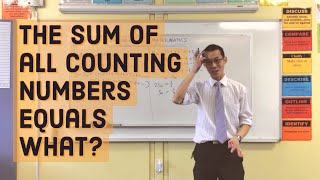 The sum of all counting numbers equals WHAT [upl. by Yelac]