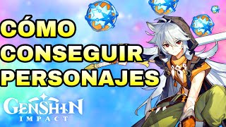 Genshin Impact CONSEGUIR PERSONAJES FÁCIL Gachapón eventos regalos etc [upl. by Alaehs]