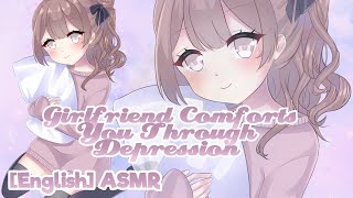 ASMR 💌 Affectionate Girlfriend Comforts You Through Depression 💜 Personal Attention [upl. by Siddon]