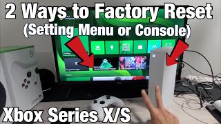 2 Ways to Factory Reset Xbox Series XS From Console or Settings [upl. by Fransisco]