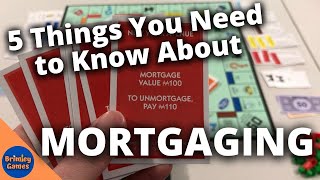 5 Details about Mortgaging and Mortgages in Monopoly  Monopoly FAQ [upl. by Nomar875]