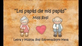 Los papás de mis papás  Miss Rosi [upl. by Adamsen]