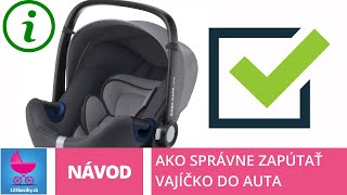 Ako správne pútať autosedačku  vajíčko do auta  návod  123kocikysk [upl. by Downing]