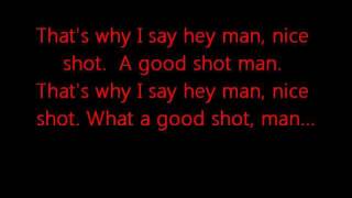 Hey Man Nice Shot  Filter Lyrics on Screen [upl. by Ailecnarf952]