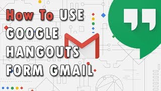 How To Use Google Hangouts From Gmail [upl. by Aay]