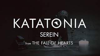 Katatonia  Serein lyrics video from The Fall of Hearts [upl. by Enalahs]