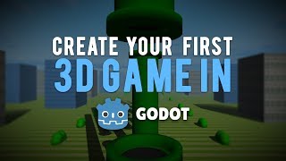 Create A Simple 3D Game In GoDot Game Engine [upl. by Nyrok]