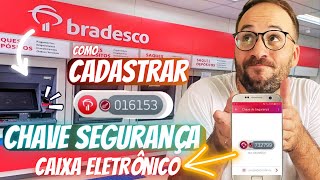 CADASTRAR CHAVE SEGURANÇA BRADESCO [upl. by Immaj]