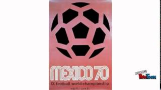 Fútbol México 70  Canción del mundial México 1970 [upl. by Eladnar921]