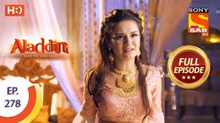 Aladdin  Ep 278  Full Episode  9th September 2019 [upl. by Lester192]