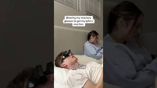 Wifes Reaction To Hilarious Lazy Glasses Is PRICELESS [upl. by Aretahs]