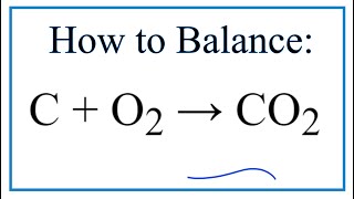 How to Balance C  O2  CO2 Carbon  Oxygen gas [upl. by Maxi10]