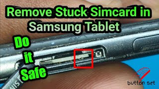 Howto remove Stuck sim card in samsung Tablet  Do it safe how safely remove Stuck sim in tablet [upl. by Eivla]