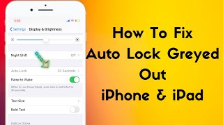 How To Fix Auto Lock Greyed Out Auto Lock Not Working in iPhone amp iPad [upl. by Porty]