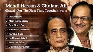 Best of Ghulam Ali amp Mehdi Hassan  Ghazal  Mehdi Hassan Songs [upl. by Rona]