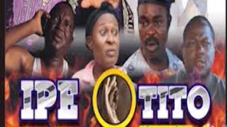 IPE OTITO  Kay Technical films Intl  Produced and Directed by Kayode Oyebode OjuOluwa [upl. by Tilagram882]