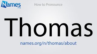 How to Pronounce Thomas [upl. by Soloma]